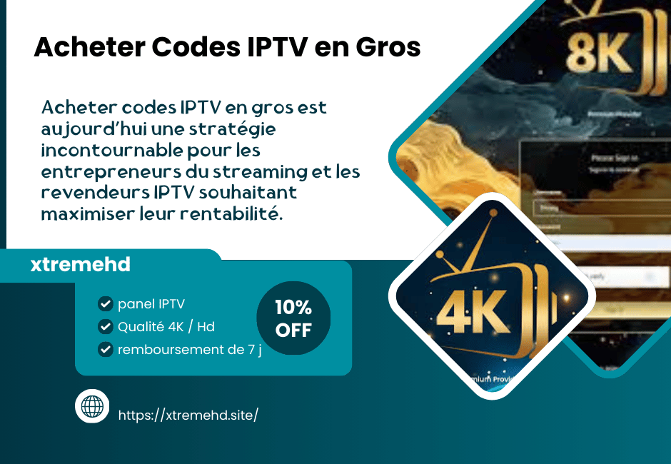 Acheter Codes IPTV en Gros : pour un Revenu Stable en 2025